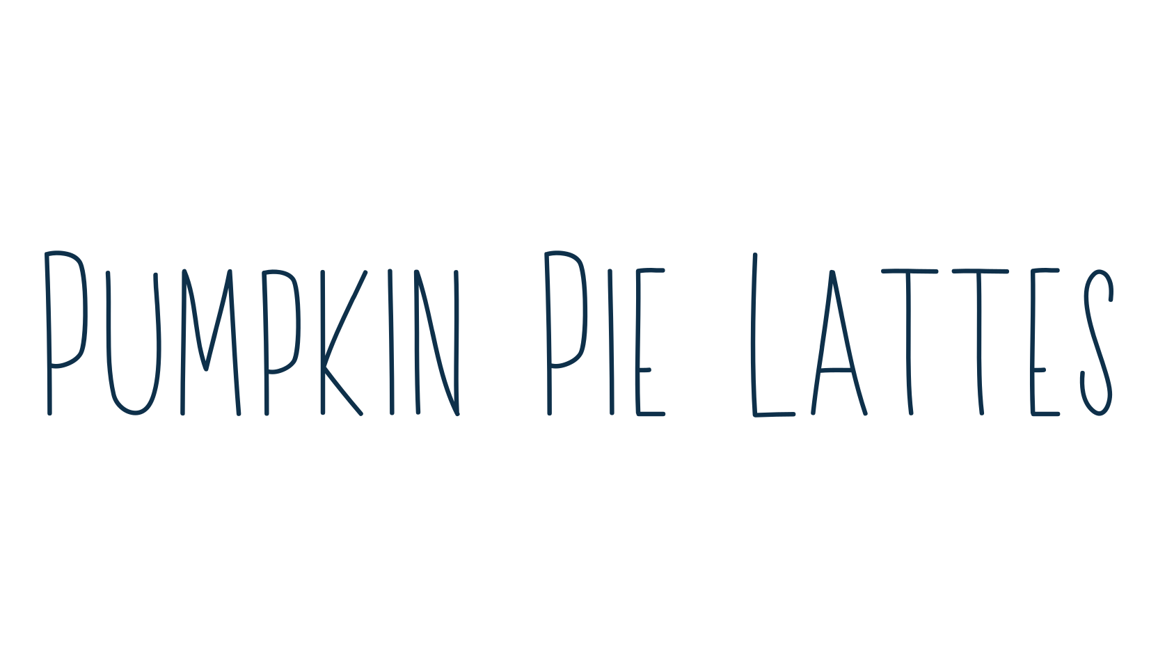 Pumpkin Pie Lattes, handwriting font preview
