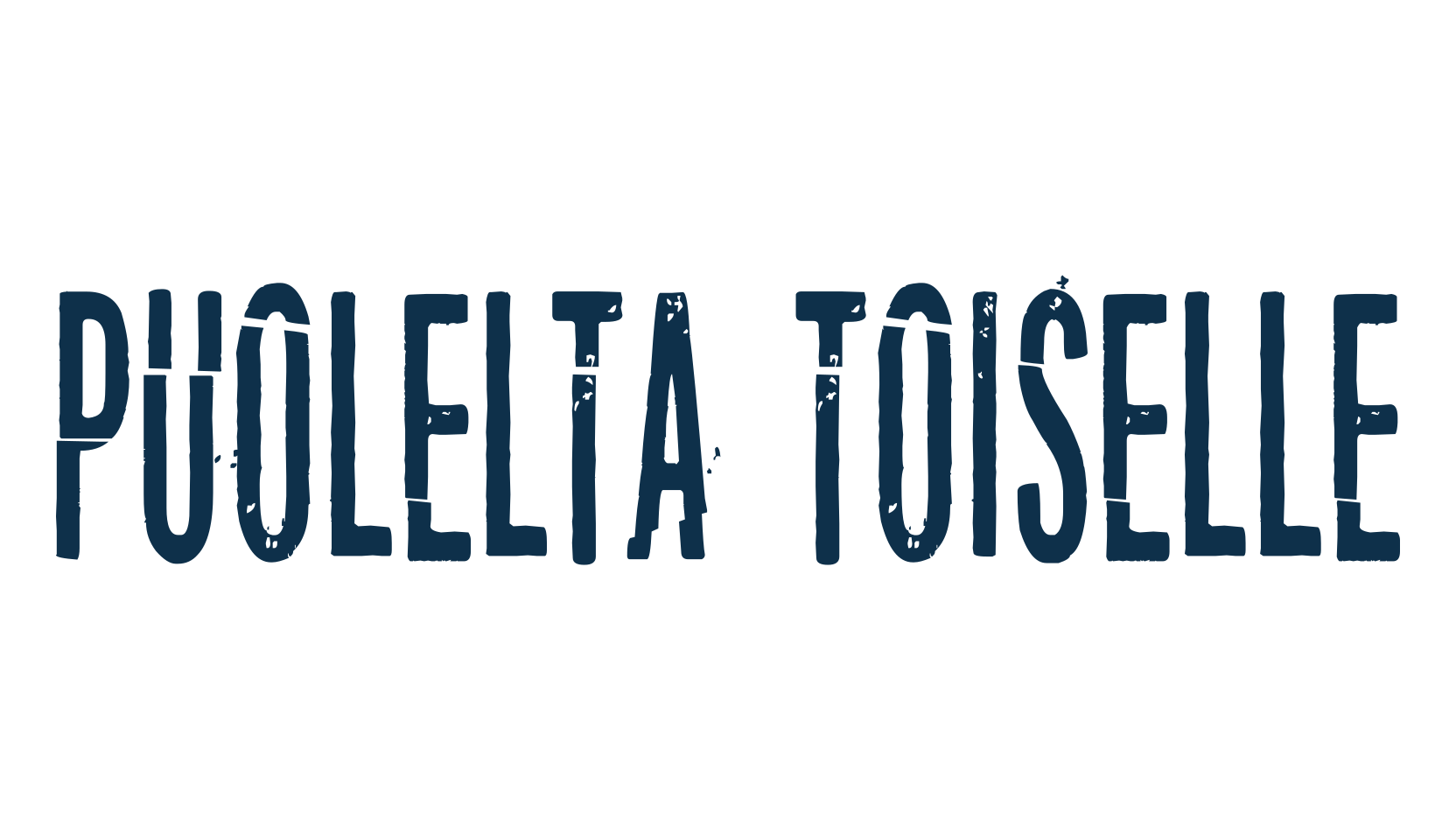 Puolelta toiselle, eroded font preview