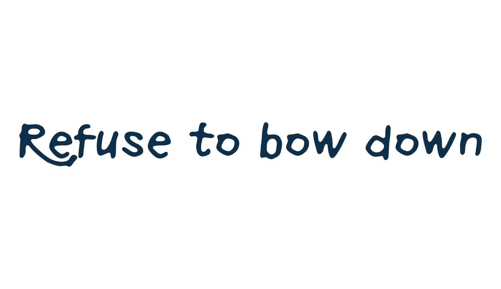 Refuse to bow down, script handwritten fancy decorative calligraphy font preview
