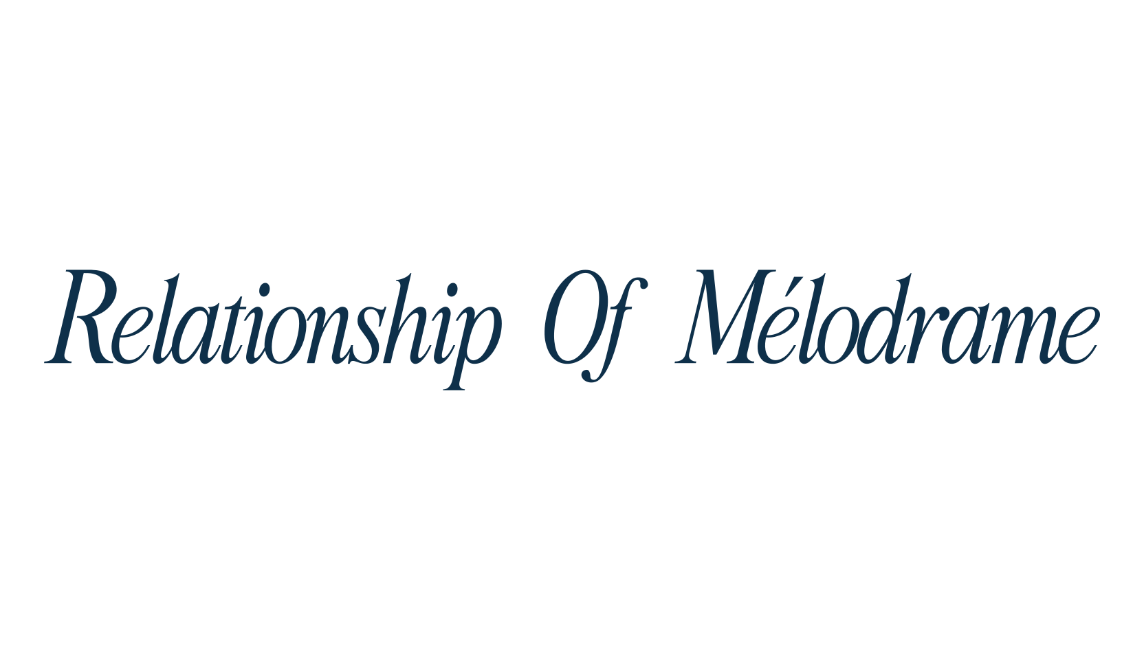 Relationship Of Mélodrame, basic serif font preview