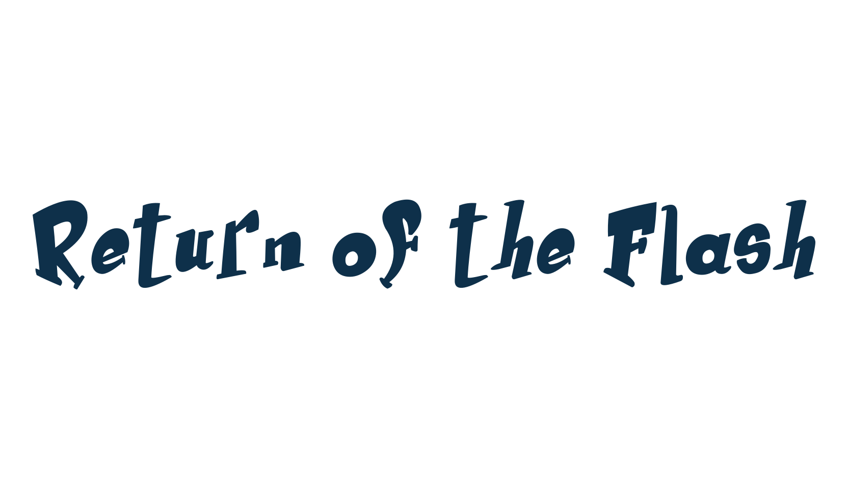 Return of the Flash, fancy cartoon decorative font preview