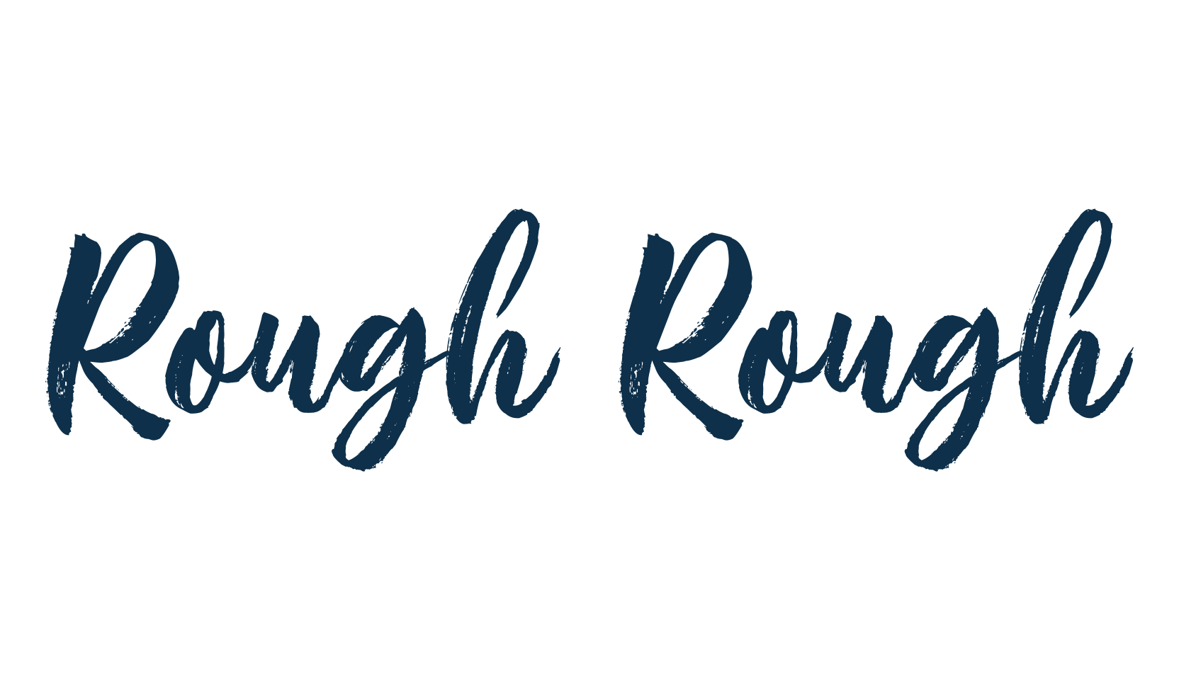 Rough Rough, script brush fancy decorative calligraphy font preview