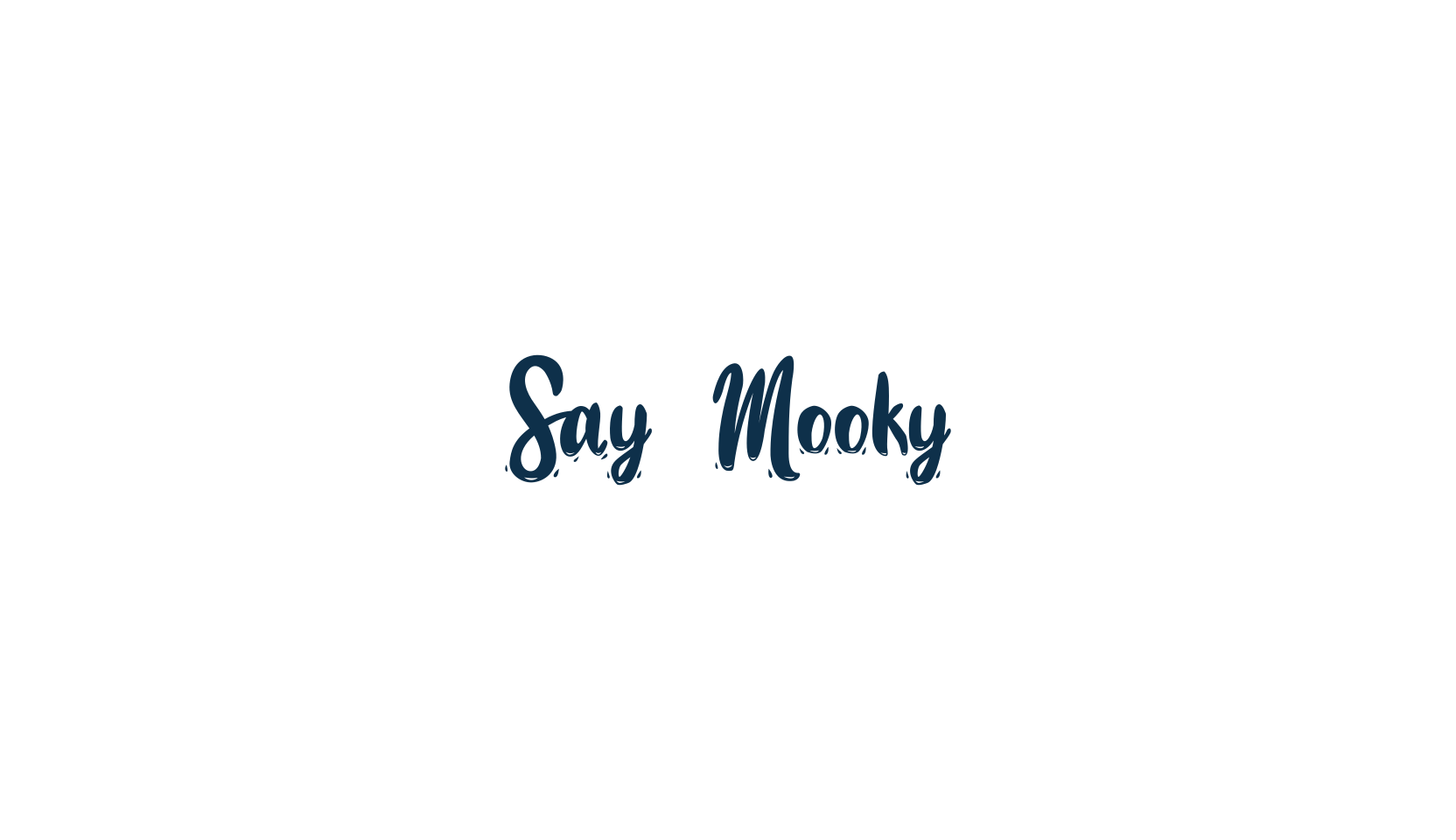 Say Mooky, various font preview