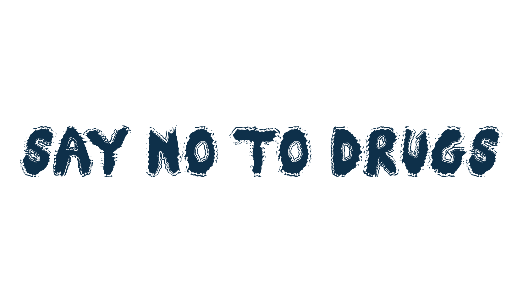 Say No To Drugs, fancy destroy decorative font preview