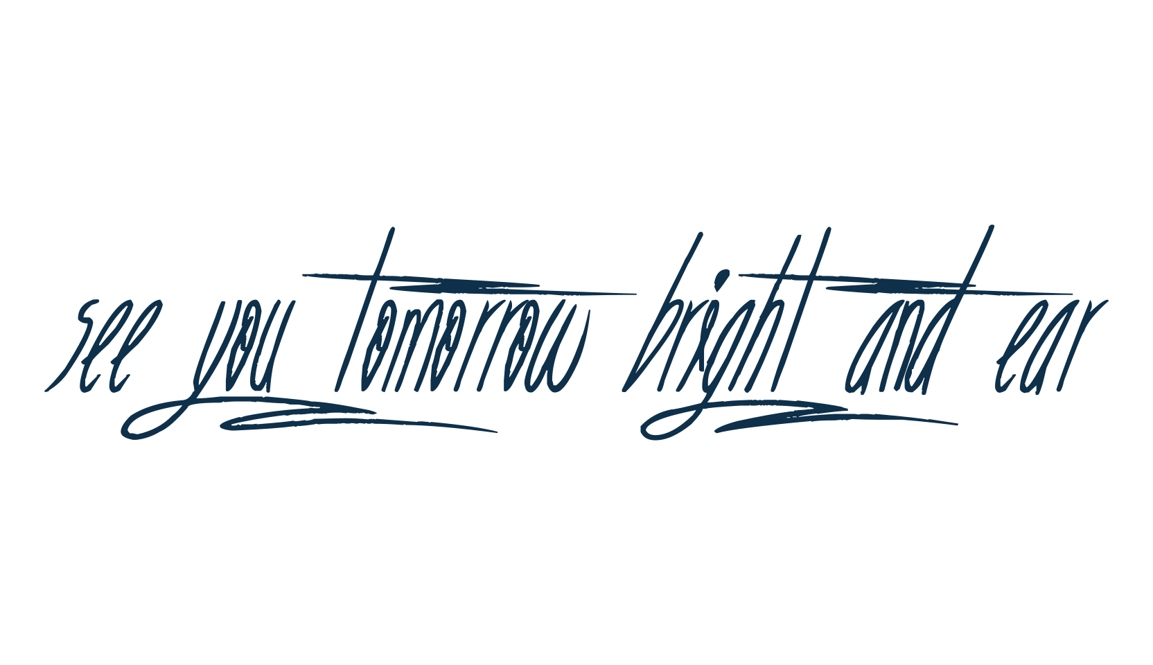 See you tomorrow bright and ear, fancy various decorative script calligraphy font preview