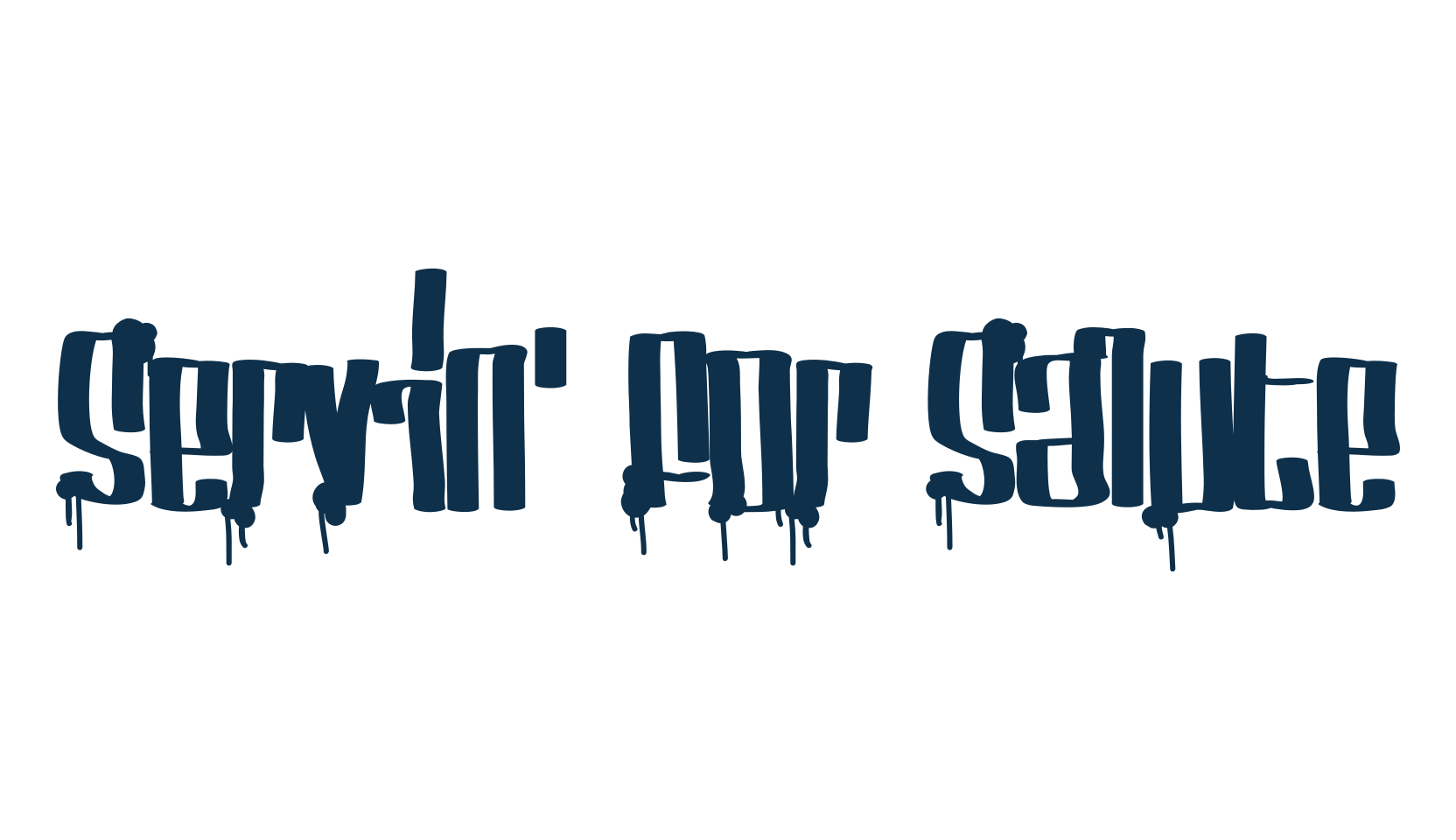 Servin' For Salute, graffiti font preview