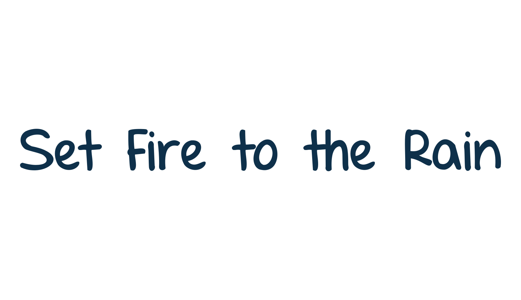 Set Fire to the Rain, script handwritten fancy decorative calligraphy font preview