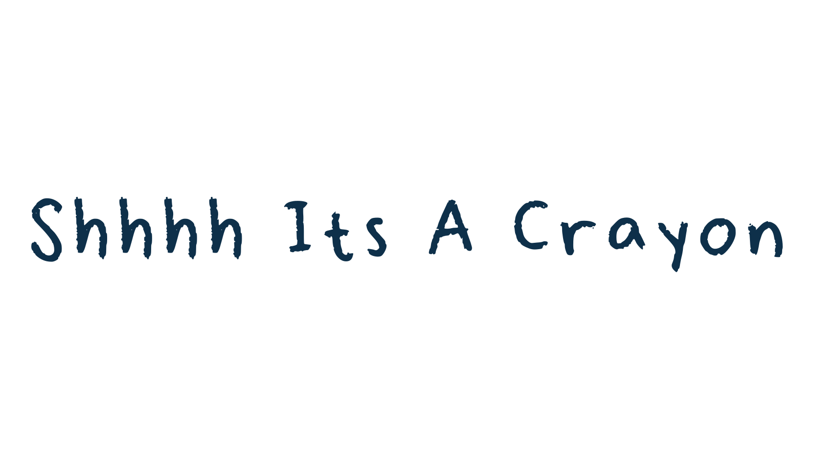 Shhhh Its A Crayon, script handwritten fancy decorative calligraphy font preview