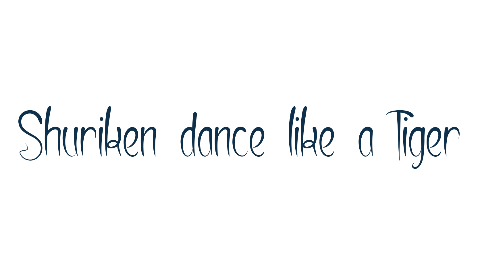 Shuriken dance like a Tiger, fancy various decorative script calligraphy font preview