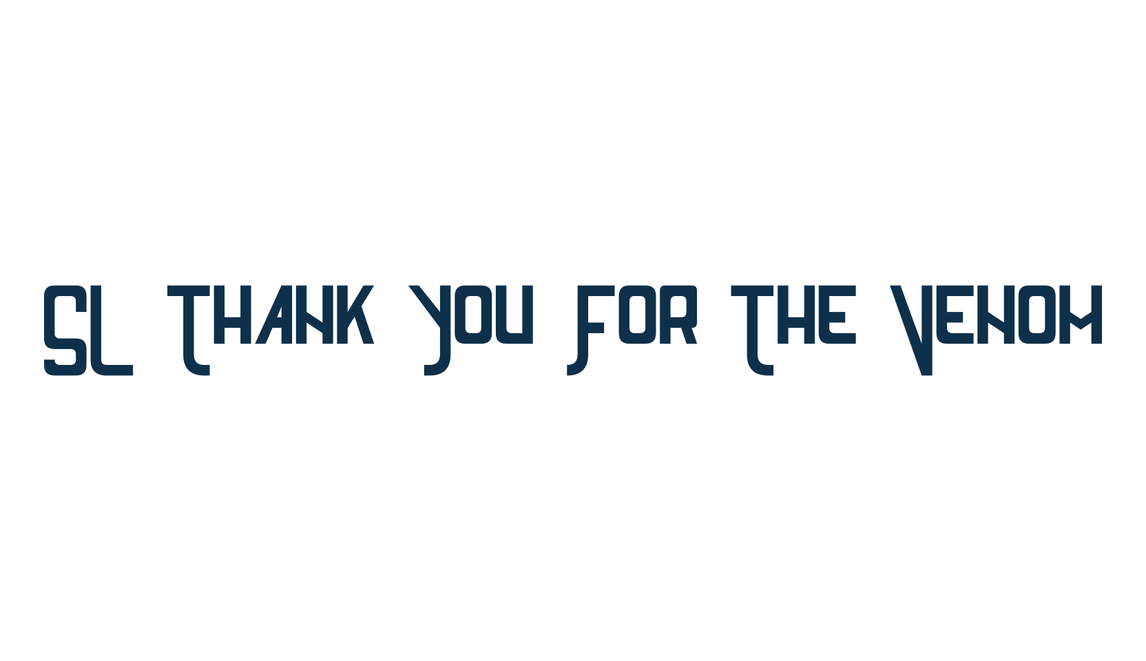SL Thank You For The Venom, fancy various techno sci-fi font preview