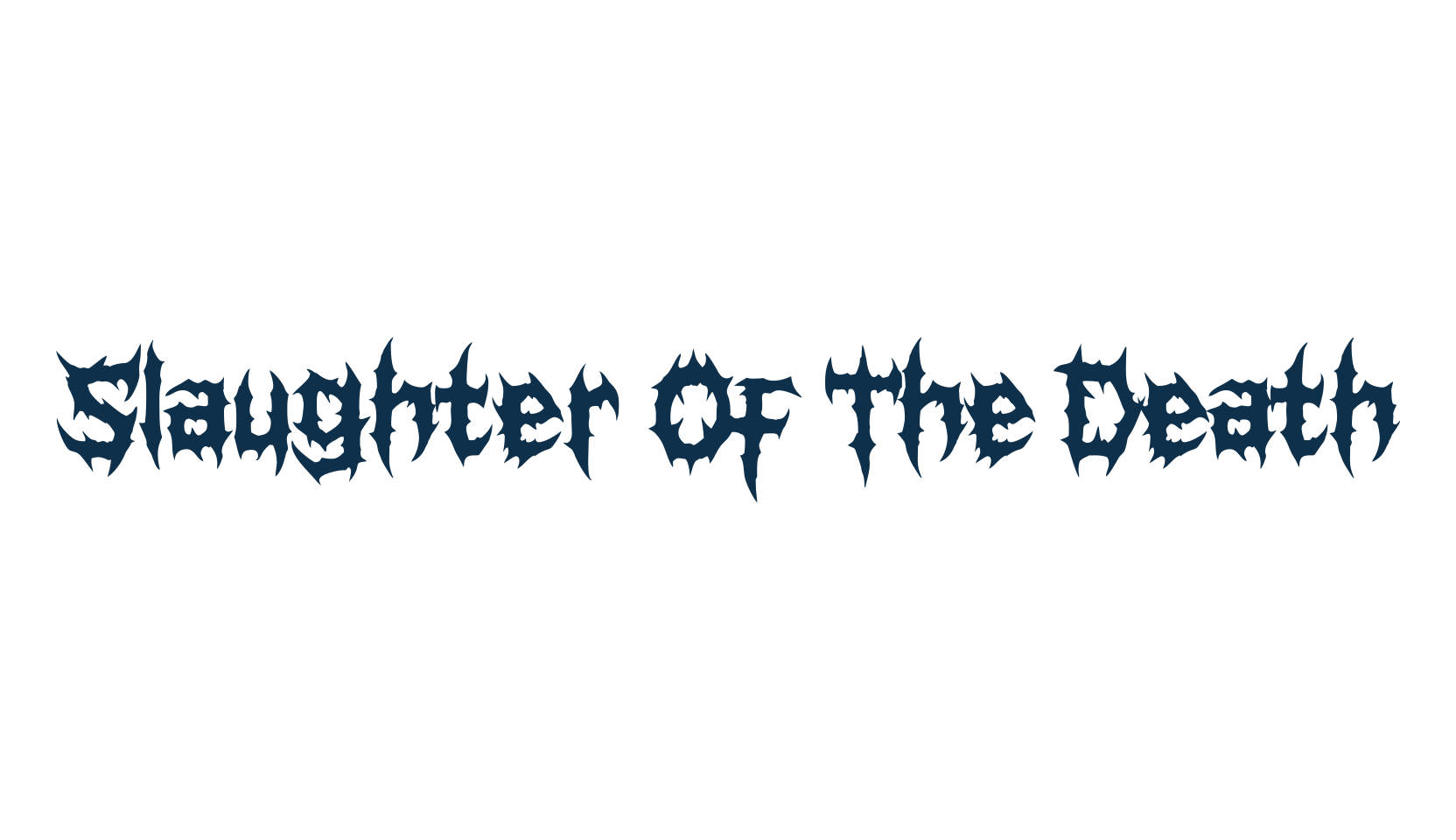 Slaughter Of The Death, modern font preview