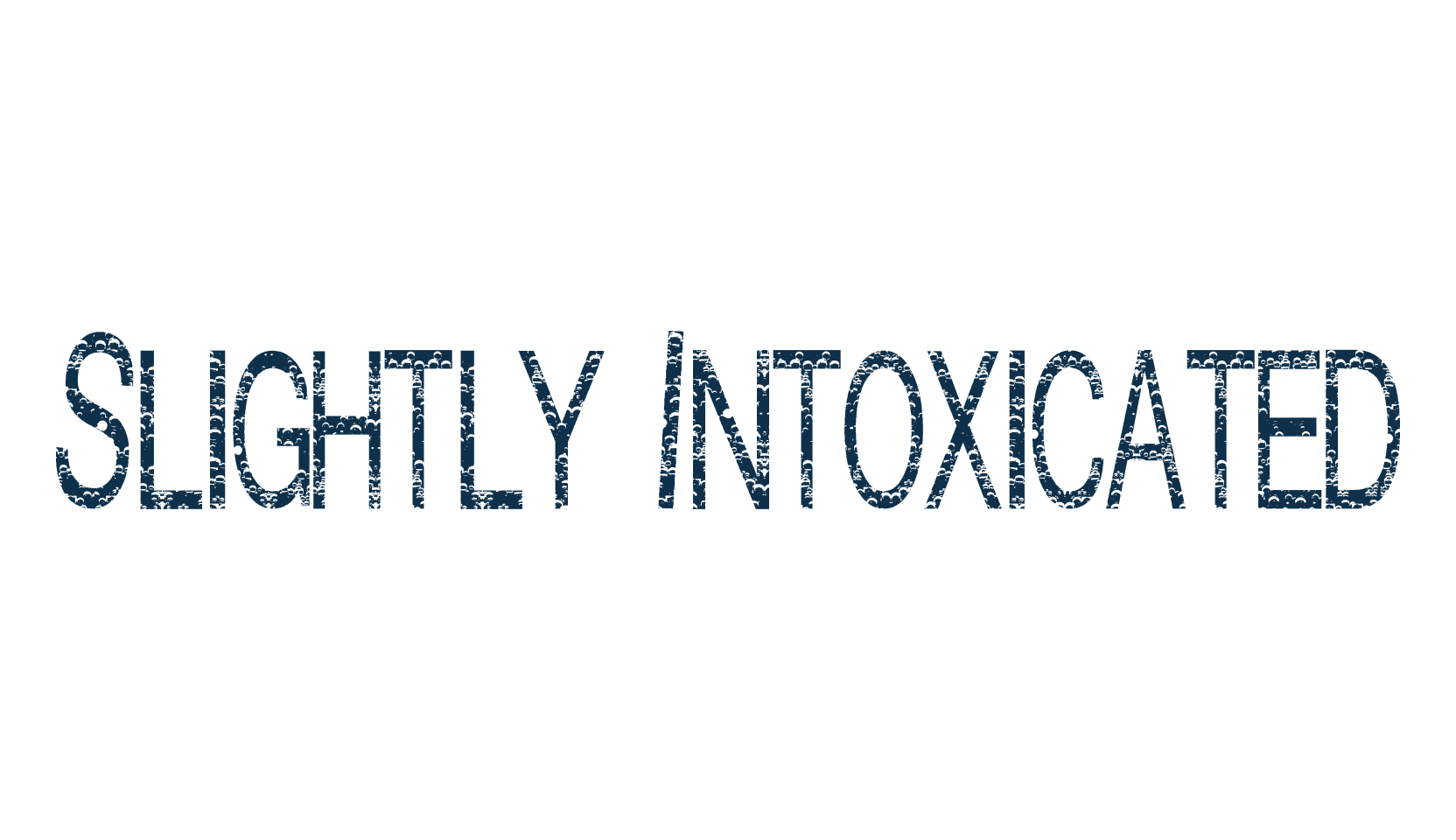 Slightly Intoxicated, eroded font preview
