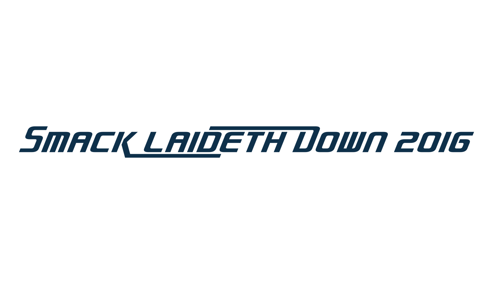 Smack Laideth Down 2016, techno sci-fi font preview