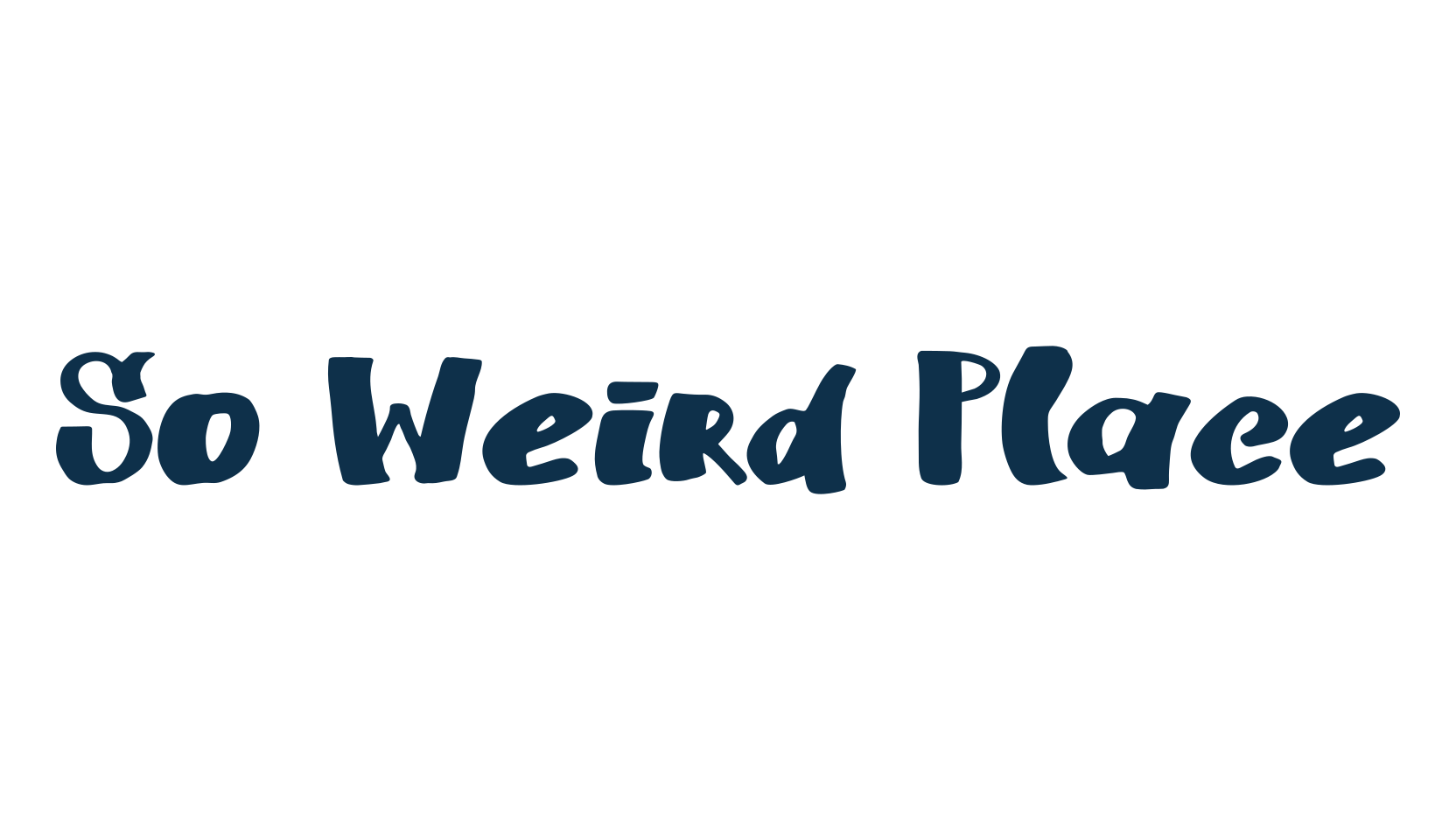 So Weird Place, fancy cartoon decorative font preview