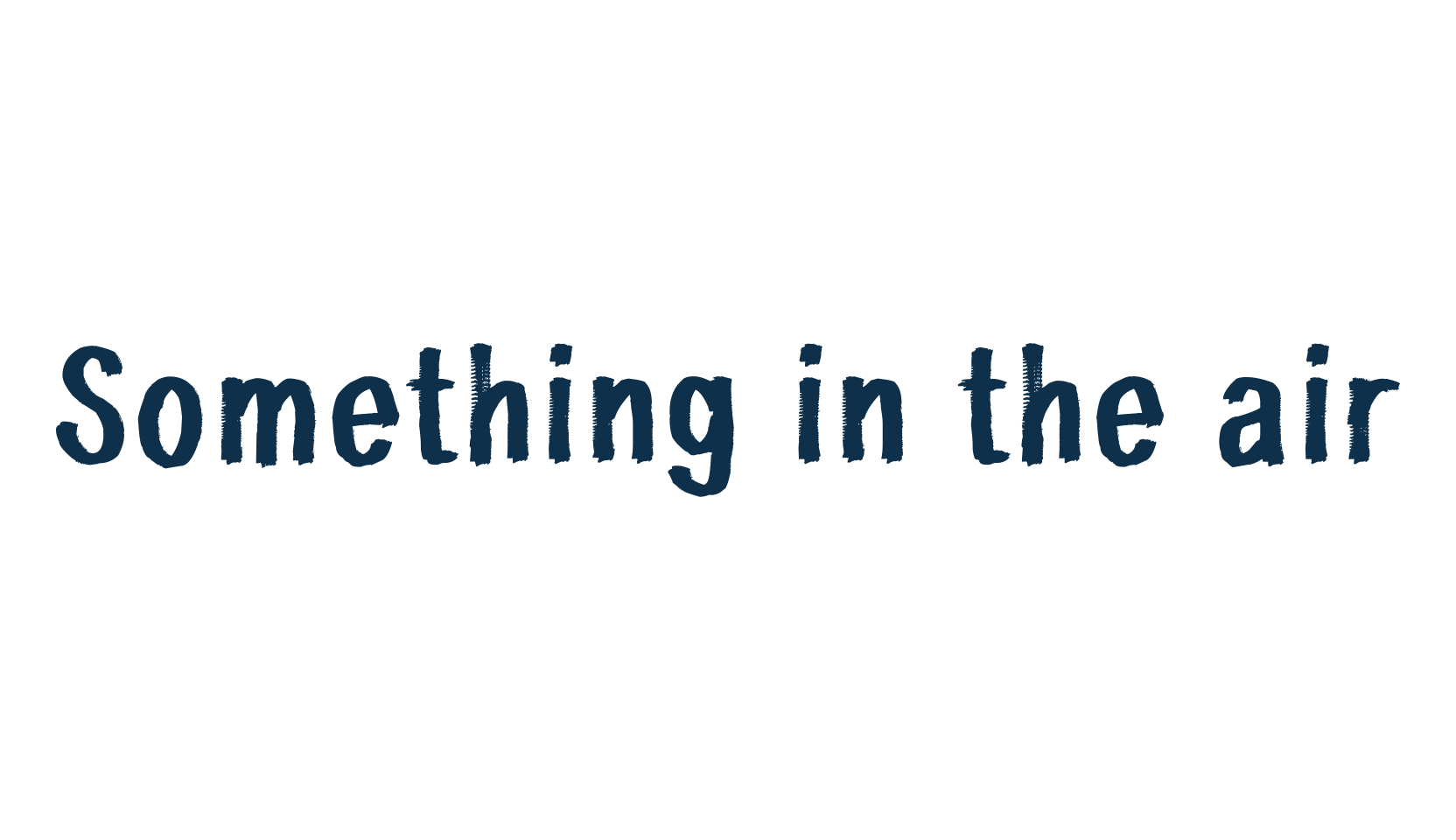 Something in the air, fancy eroded decorative font preview