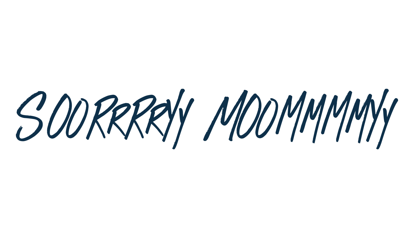 Sorry Mommy, script handwritten fancy decorative calligraphy font preview