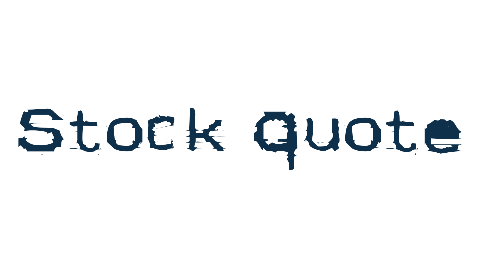 Stock Quote, fancy destroy decorative font preview