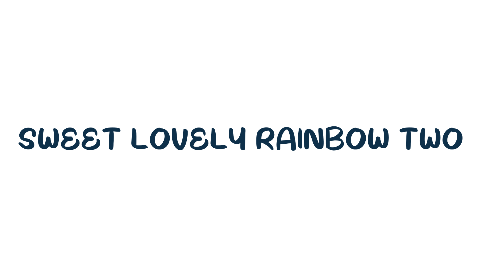Sweet Lovely Rainbow Two, handwriting font preview