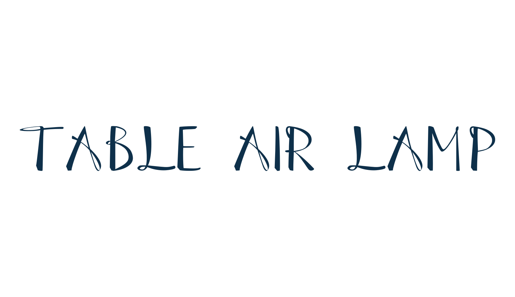 Table Air Lamp, various font preview