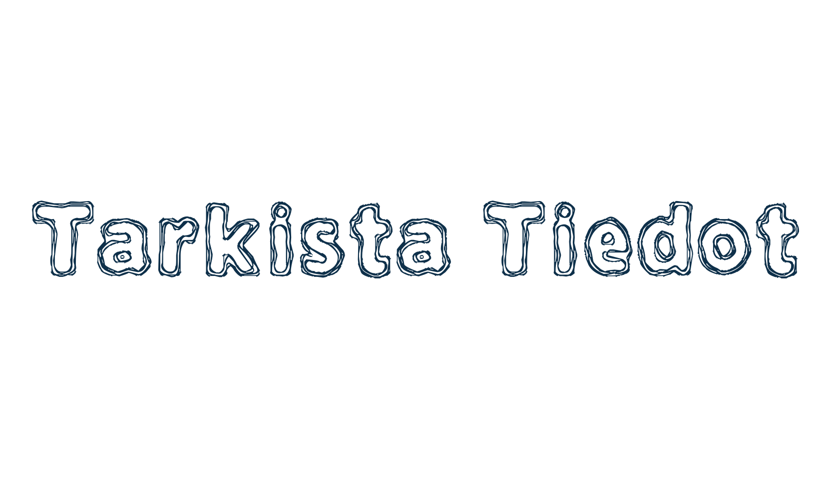 Tarkista Tiedot, fancy distorted decorative font preview