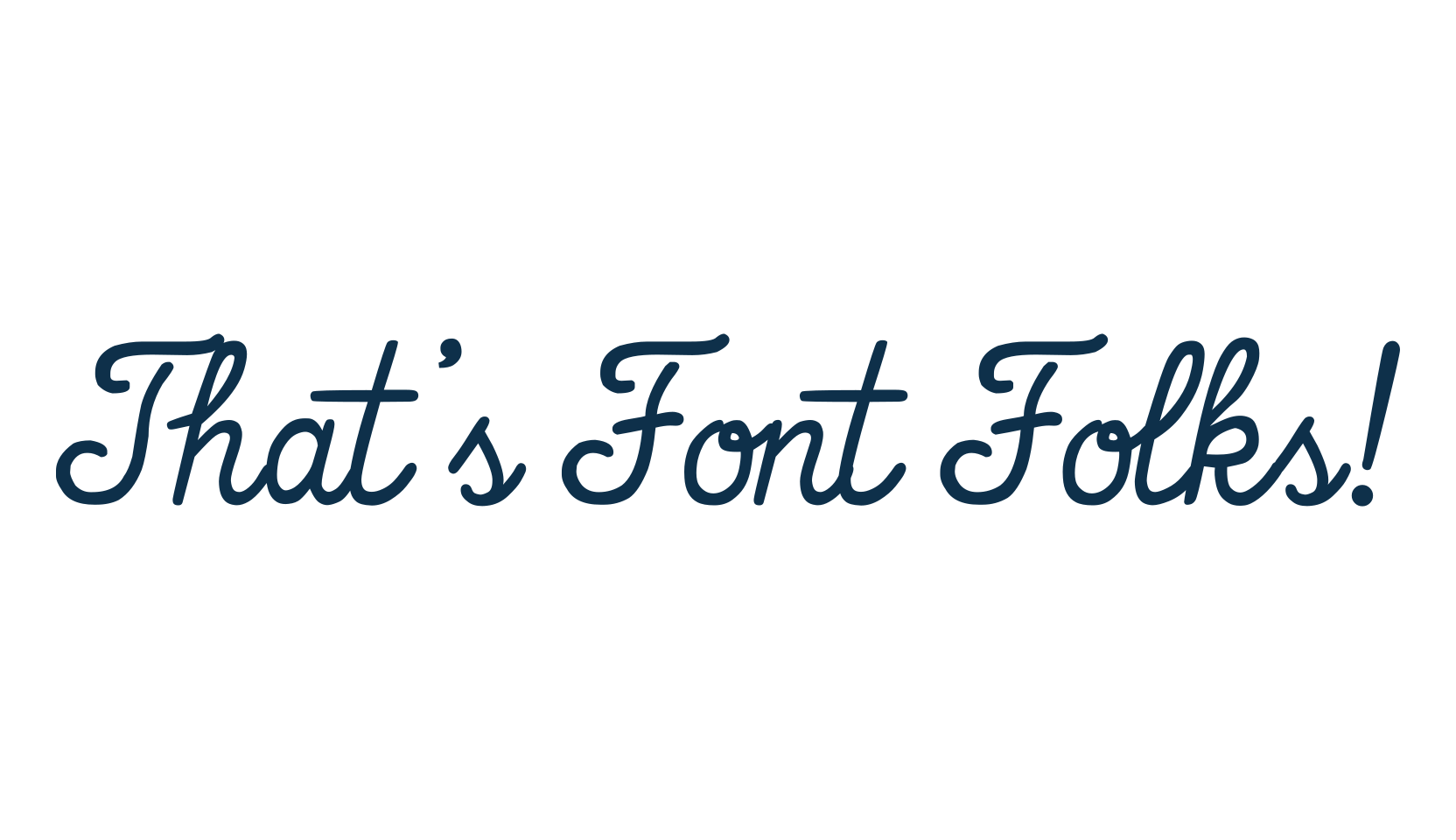 That's Font Folks!, fancy various decorative script calligraphy font preview