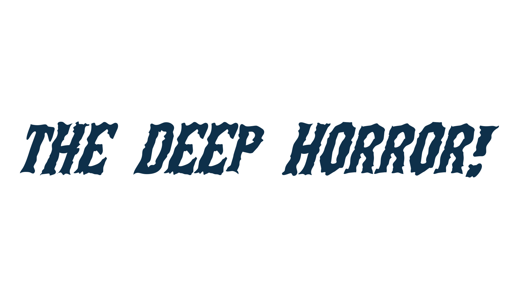 The Deep Horror!, halloween font preview