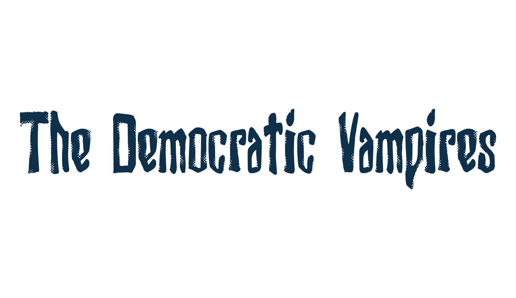 The Democratic Vampires, fancy eroded decorative font preview