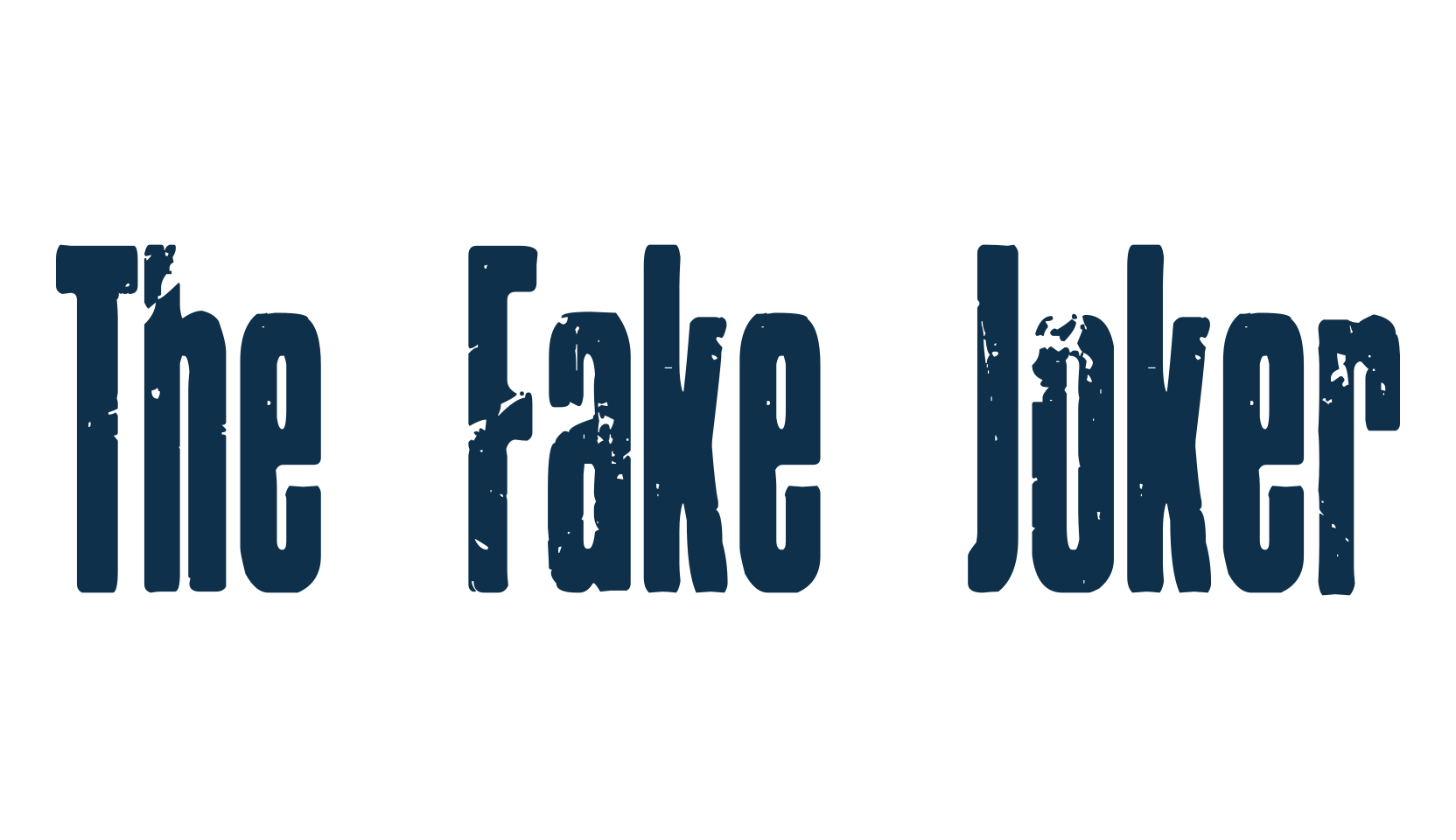 The Fake Joker, fancy eroded decorative font preview