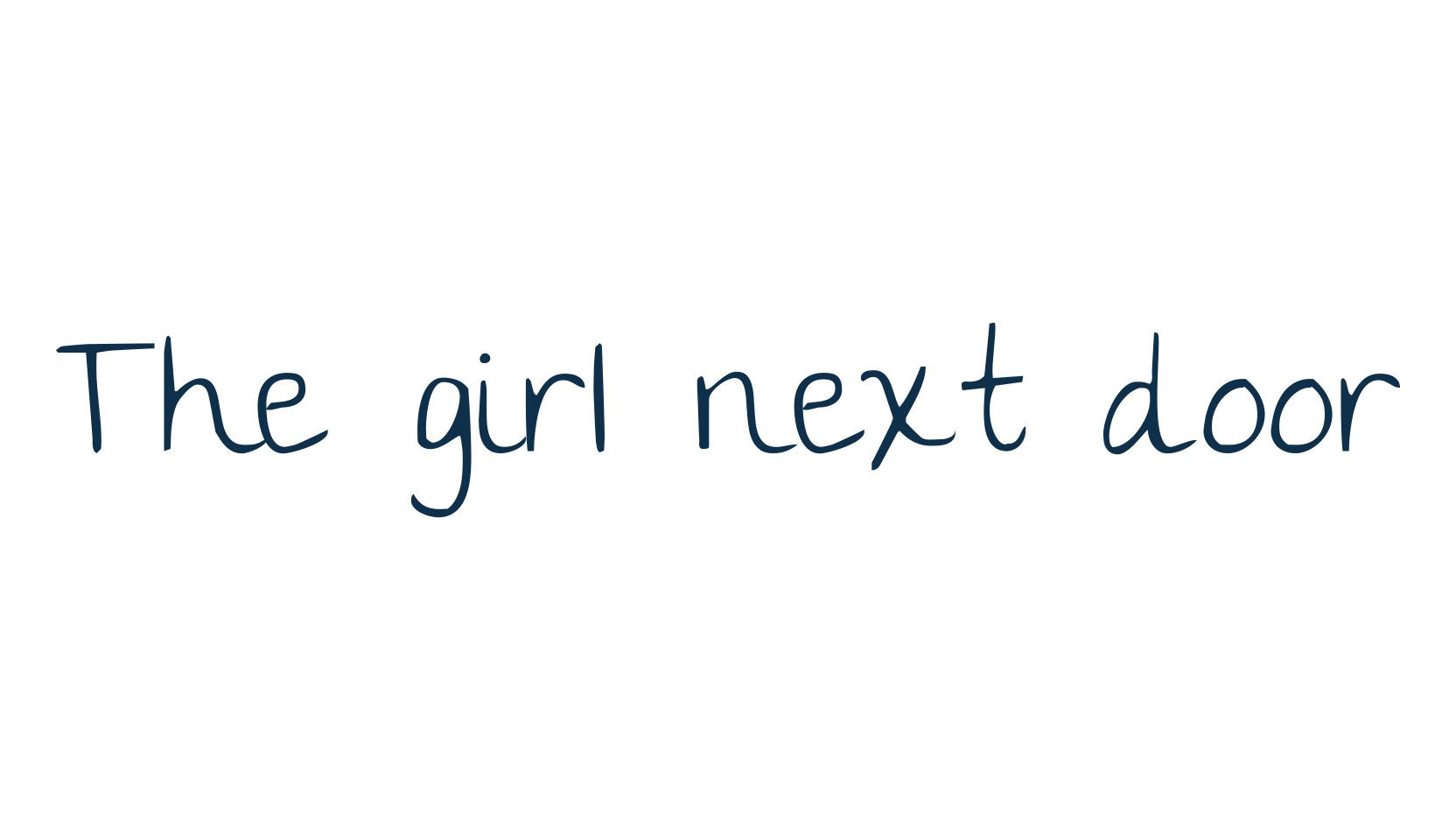 The girl next door, script handwritten fancy decorative calligraphy font preview