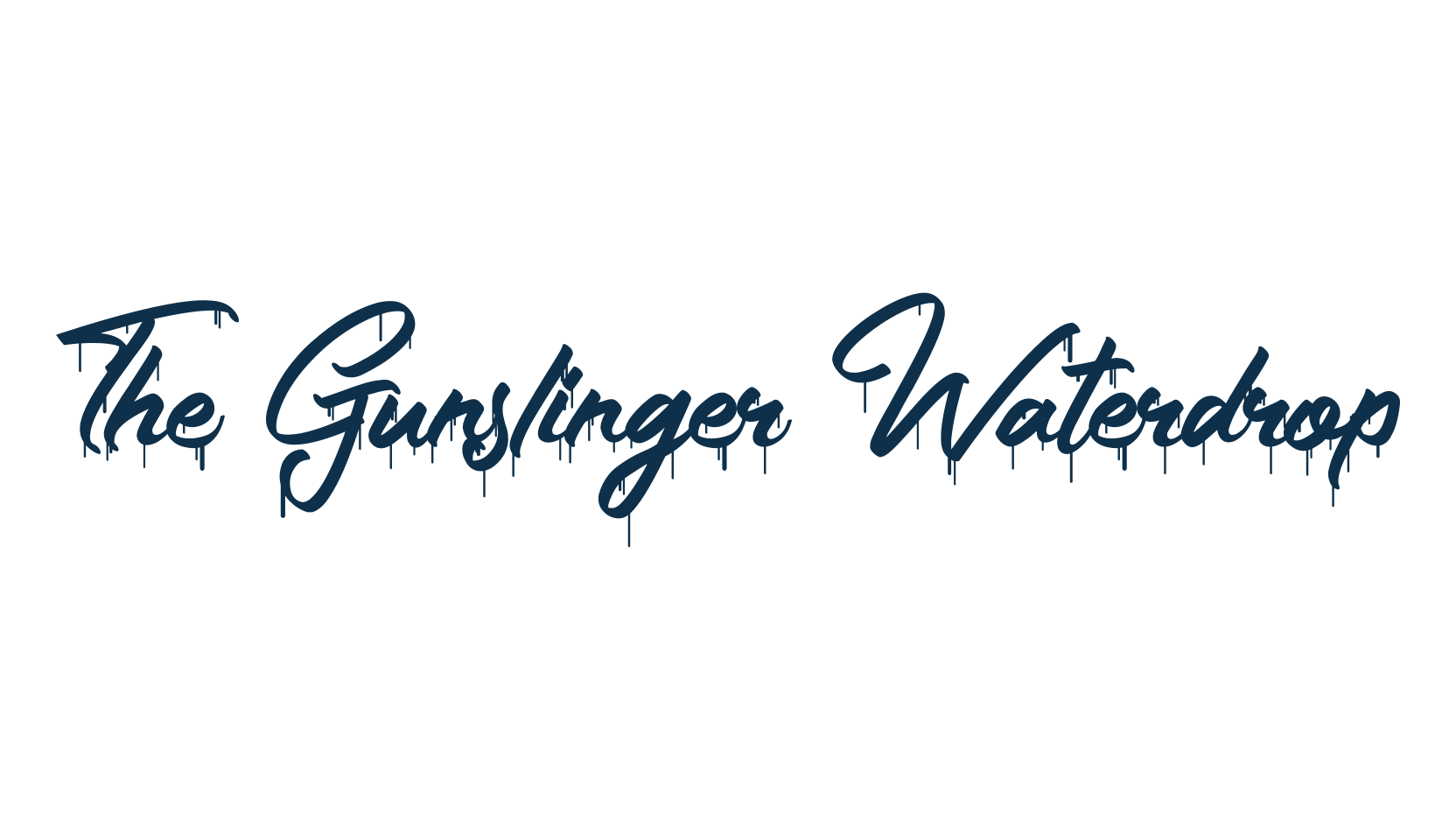 The Gunslinger Waterdrop, script graffiti fancy decorative calligraphy font preview