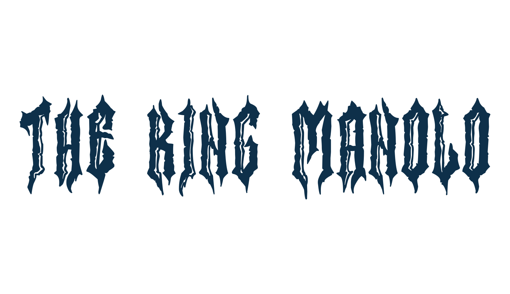The King Manolo, fancy various gothic font preview