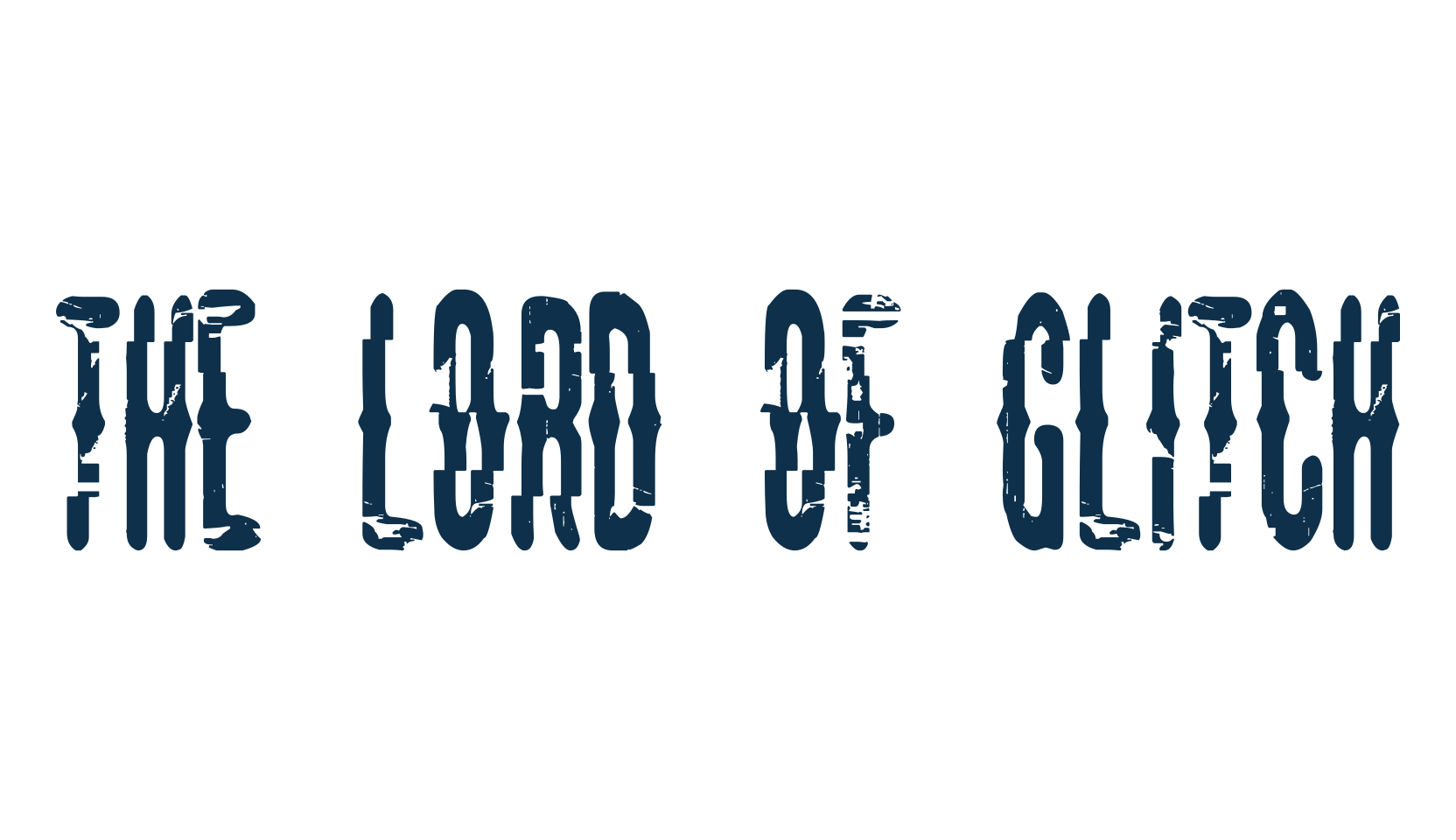 The Lord Of Glitch, distorted font preview