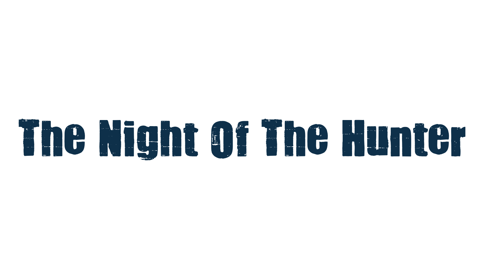 The Night Of The Hunter, eroded font preview
