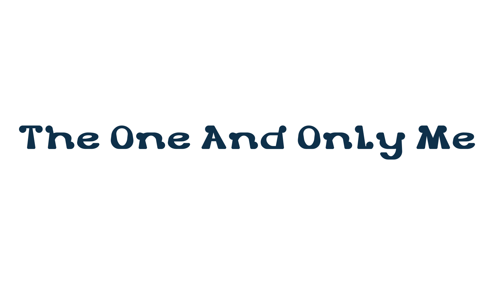 The One And Only Me, various font preview