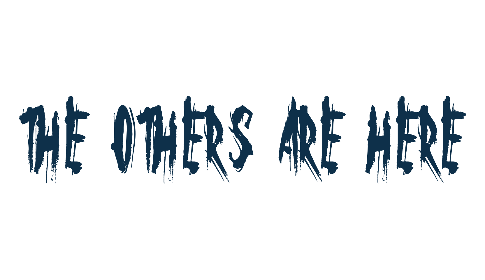 The Others Are Here, halloween font preview