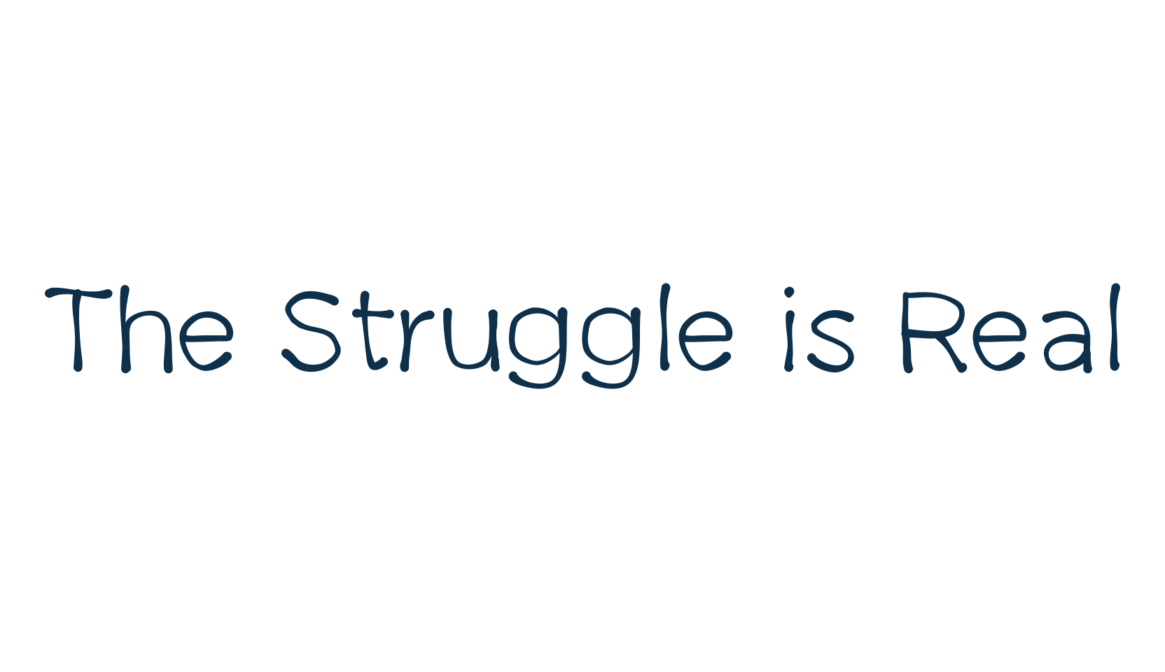 The Struggle is Real, fancy various decorative script calligraphy font preview