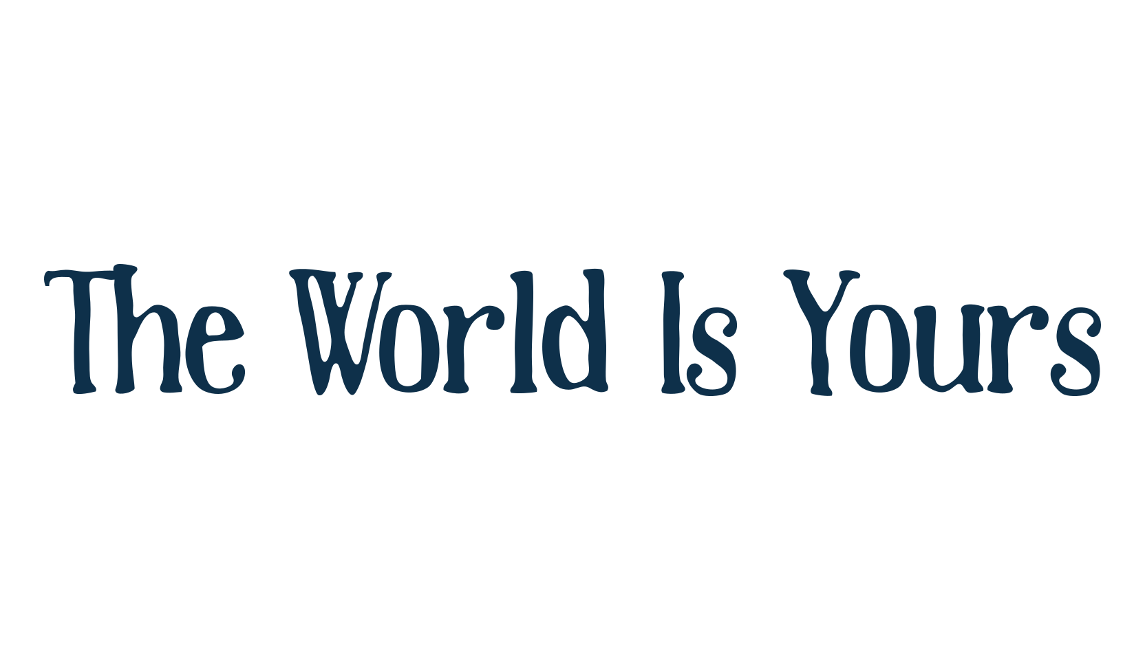 The World Is Yours, eroded font preview