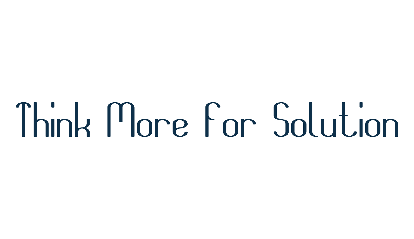 Think More for Solution, various font preview