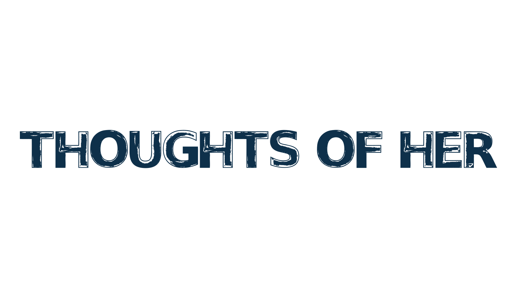 Thoughts of Her, eroded font preview