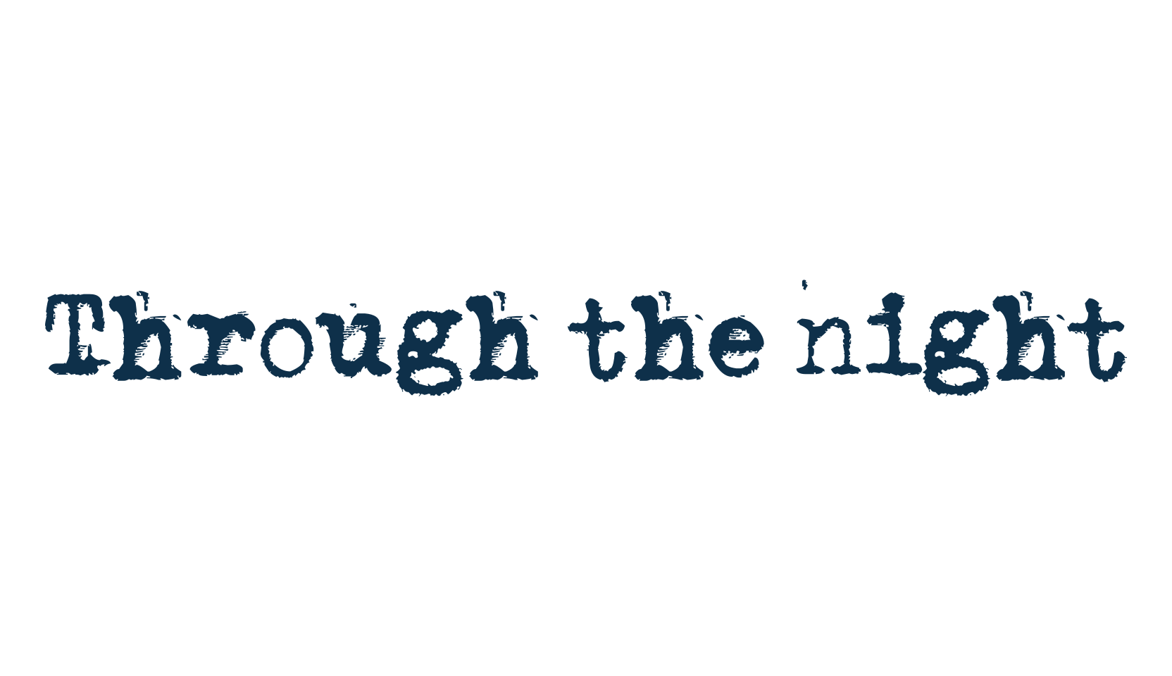 Through the night, fancy typewriter decorative font preview