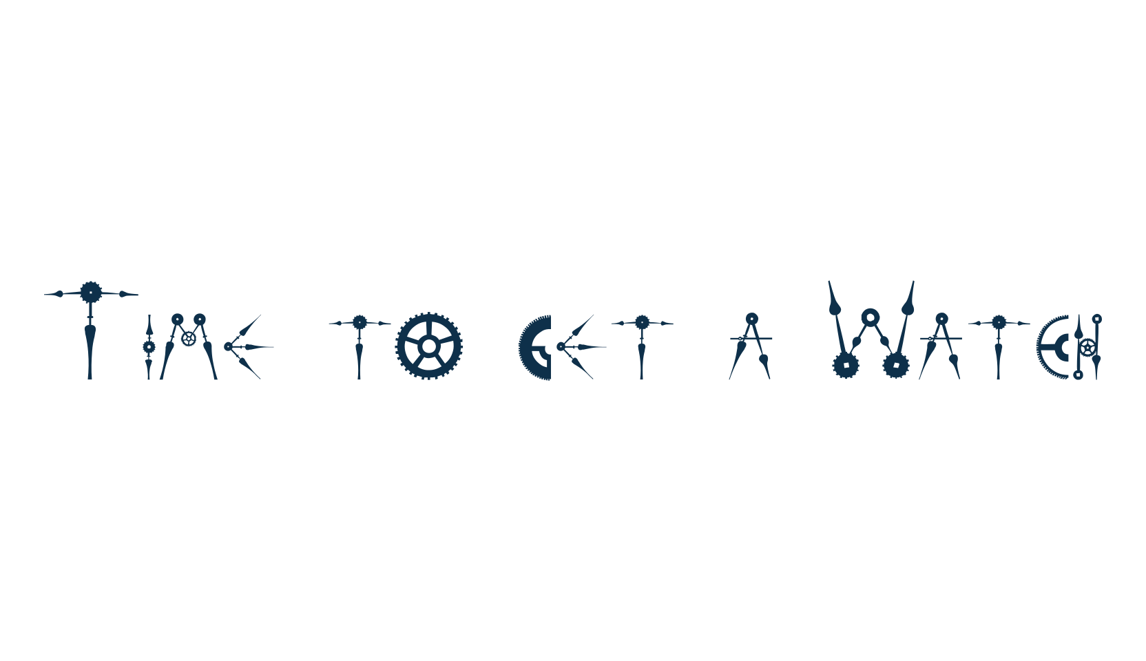Time to get a Watch, fancy decorative font preview