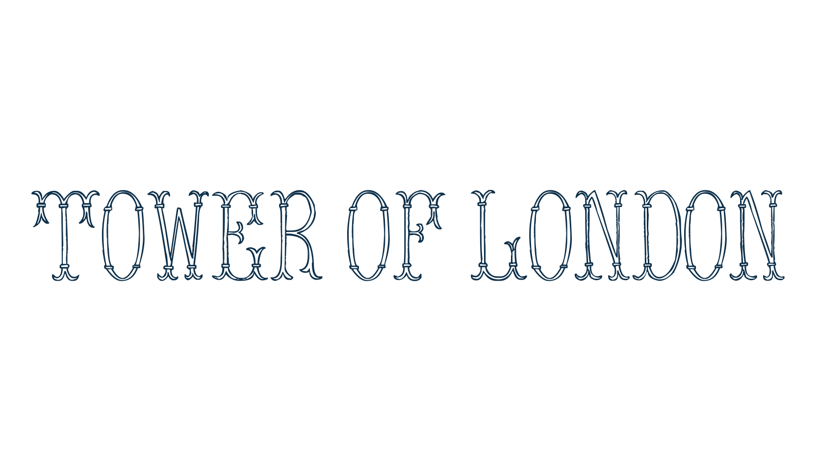 Tower of London, initials font preview