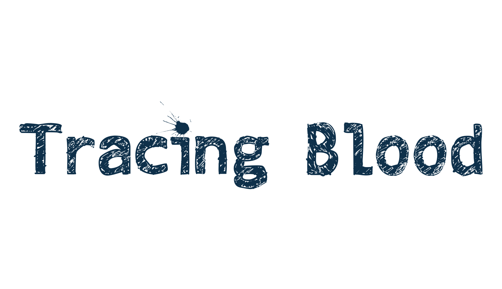 Tracing Blood, various font preview