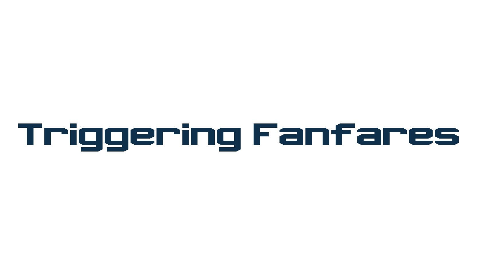 Triggering Fanfares, square font preview