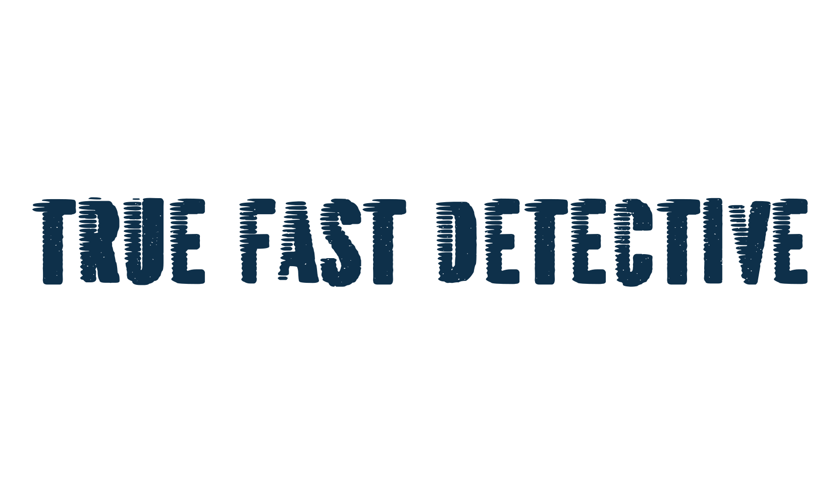 True Fast Detective, eroded font preview