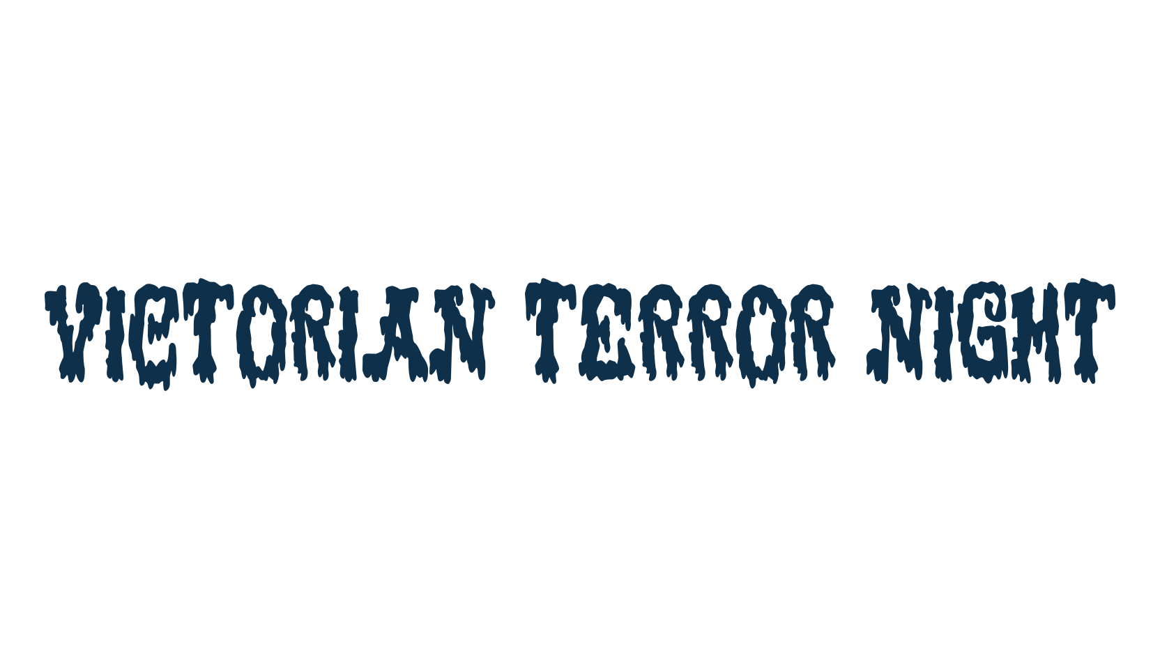Victorian Terror Night, fancy destroy decorative font preview