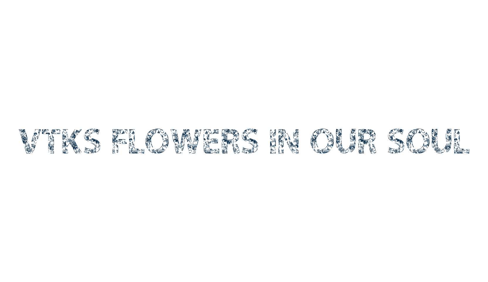 Vtks Flowers in our Soul, fancy decorative font preview