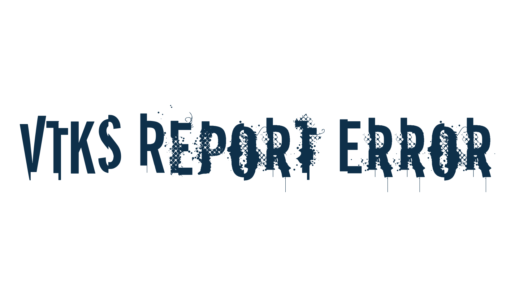 VTKS Report Error, destroy font preview