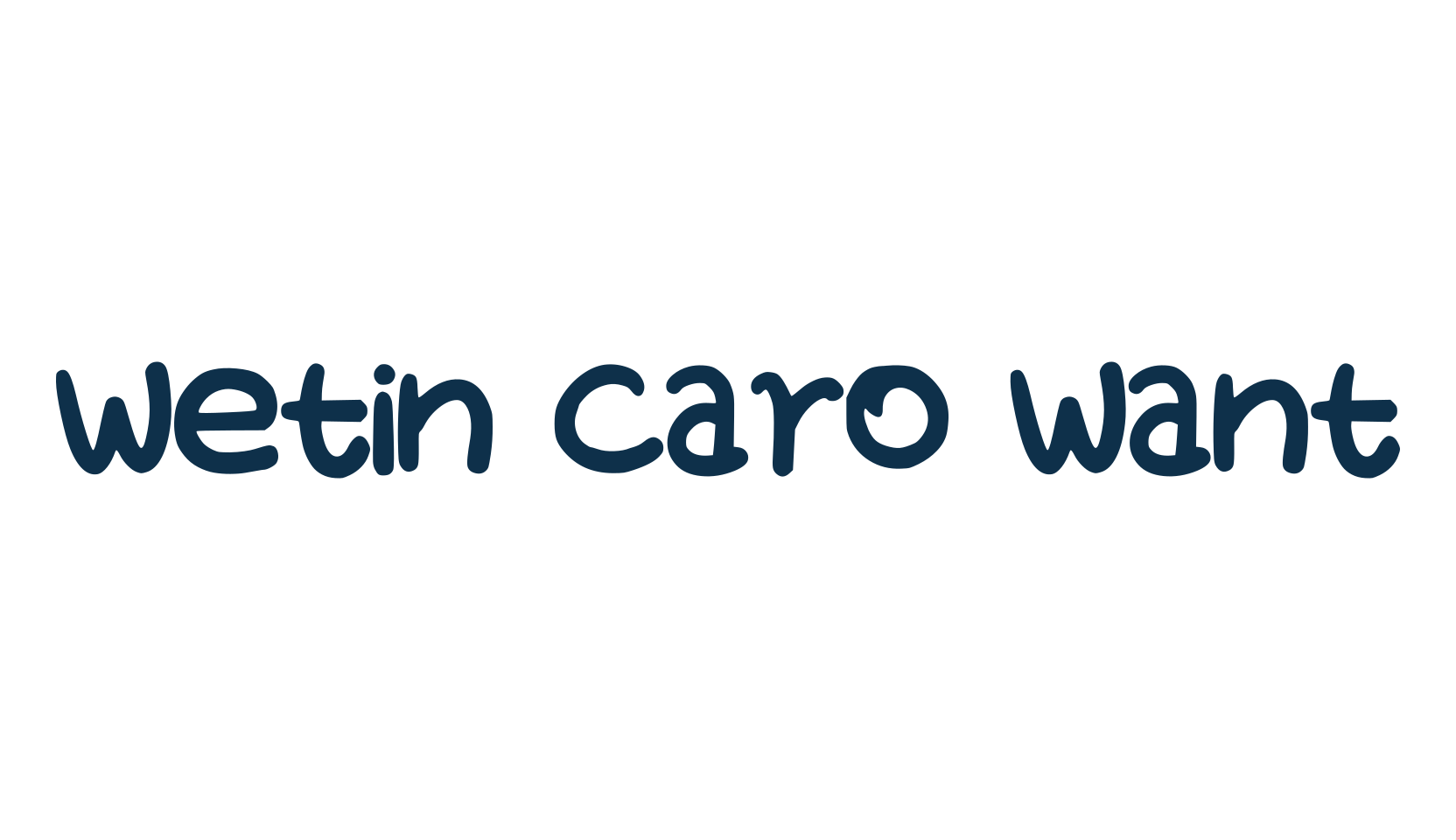 Wetin Caro Want, fancy cartoon decorative comic font preview