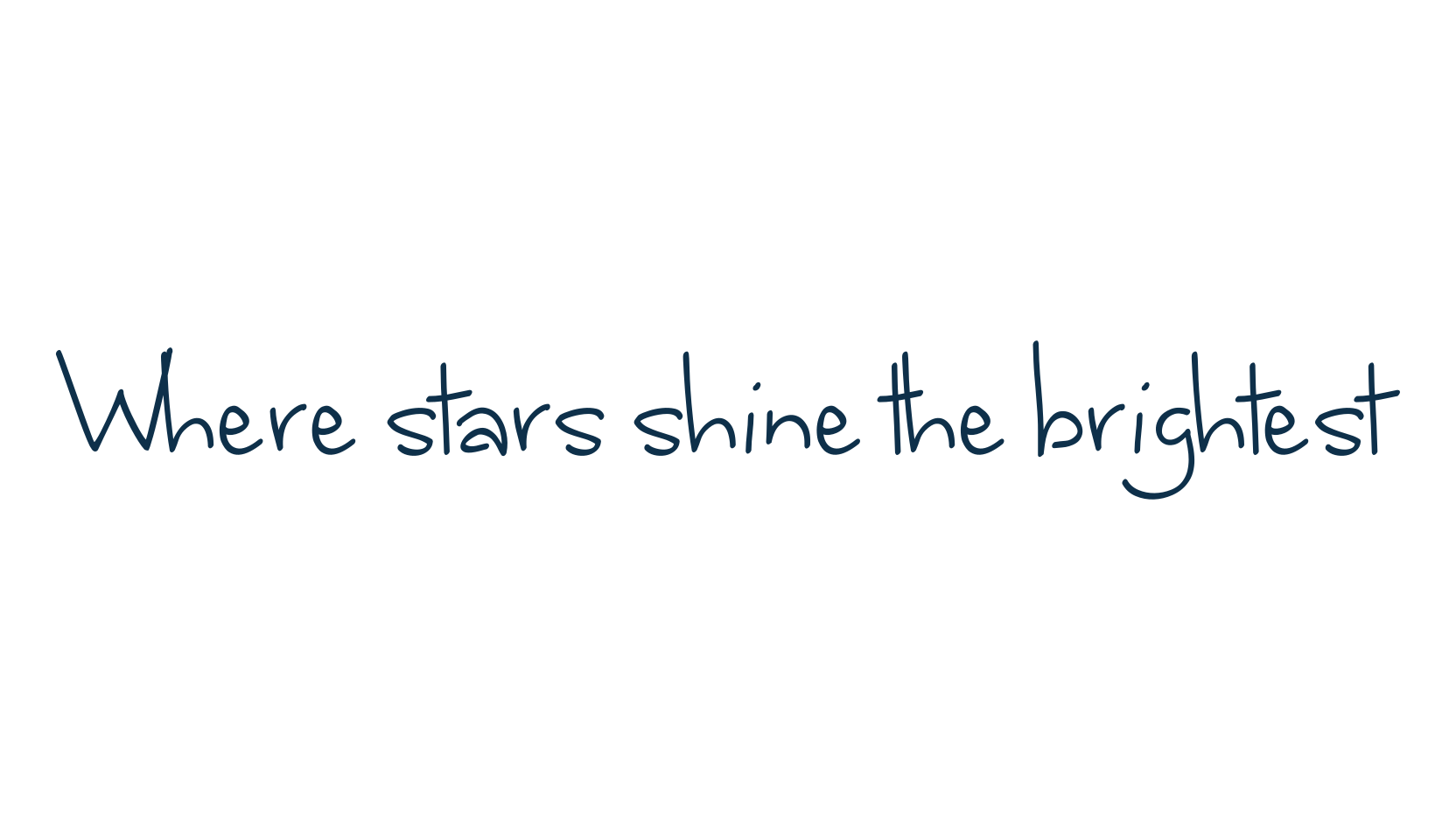Where stars shine the brightest, handwriting font preview